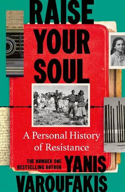 Raise Your Soul, Yanis Varoufakis - Gebonden - 9781847929068