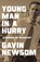 Young Man in a Hurry, Gavin Newsom - Paperback - 9781847929471