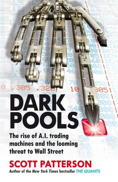 Dark Pools, Scott Patterson - Paperback - 9781847940988