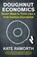 Doughnut Economics, RAWORTH,  Kate - Gebonden - 9781847941374