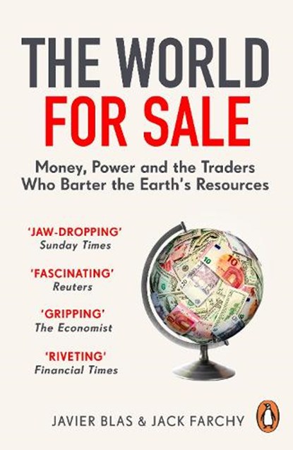 The World for Sale, Javier Blas ; Jack Farchy - Paperback - 9781847942678