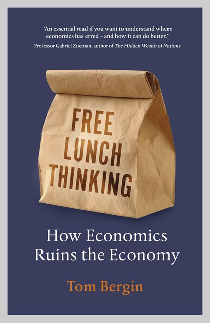 Free Lunch Thinking, Tom Bergin - Paperback - 9781847942746