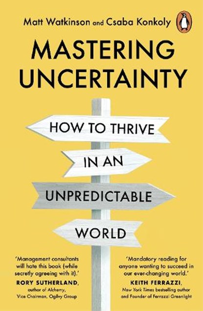 Mastering Uncertainty, Matt Watkinson ; Csaba Konkoly - Paperback - 9781847943439