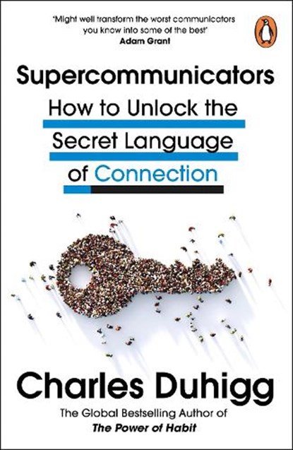 Supercommunicators, Charles Duhigg - Paperback - 9781847943644