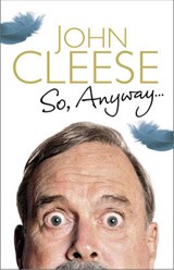 So  Anyway... - CLEESE,  John - 9781847946966