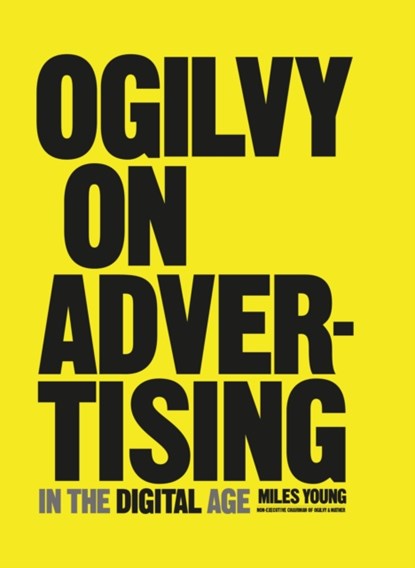 Ogilvy on Advertising in the Digital Age, Miles Young - Gebonden - 9781847960870