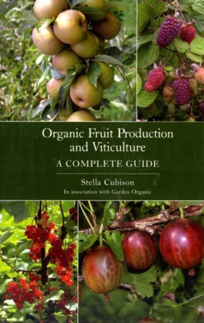 Organic Fruit Production and Viticulture, Stella Cubison - Paperback - 9781847970923