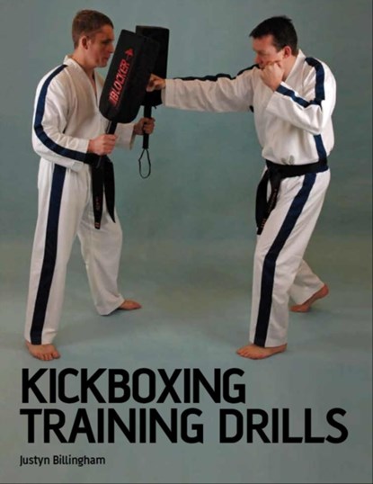 Kickboxing Training Drills, Justyn Billingham - Paperback - 9781847972873