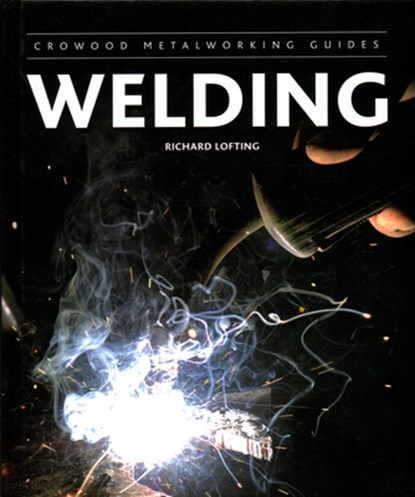 Welding, Richard Lofting - Gebonden - 9781847974327