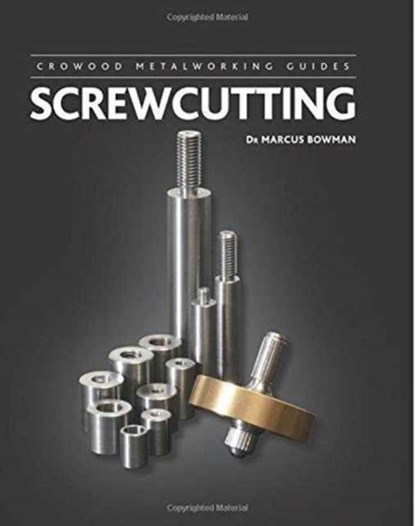 Screwcutting, Marcus Bowman - Gebonden - 9781847979995