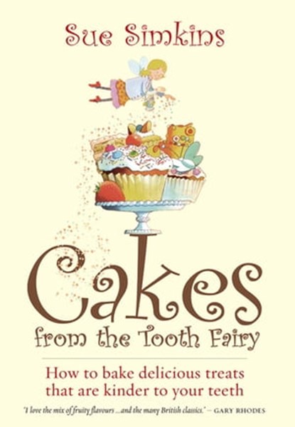 Cakes From The Tooth Fairy, Sue Simkins - Ebook - 9781848034983