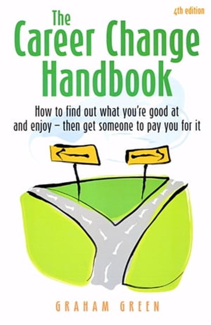 The Career Change Handbook 4th Edition, Graham Green - Ebook - 9781848036567