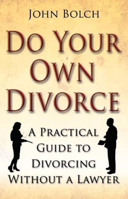 Do Your Own Divorce, John Bolch - Ebook - 9781848036772