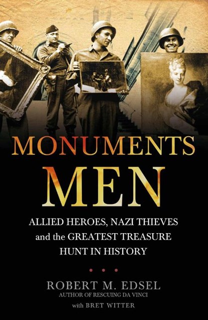 The Monuments Men, Robert M. Edsel - Paperback - 9781848091030