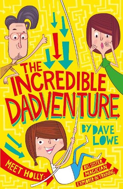 The Incredible Dadventure, Dave Lowe - Paperback - 9781848125865
