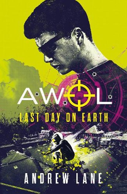 AWOL 4: Last Day on Earth, Andrew Lane - Paperback - 9781848126695