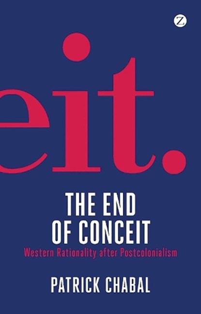 The End of Conceit, Patrick Chabal - Gebonden - 9781848135581