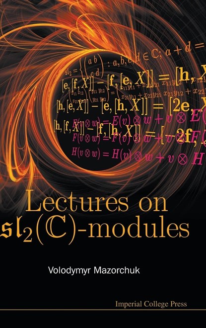 Lectures On Sl_2(c)-modules, Volodymyr (Uppsala Univ Mazorchuk - Gebonden - 9781848165175