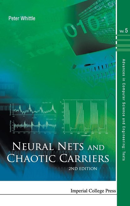 Neural Nets And Chaotic Carriers (2nd Edition), PETER (UNIV OF CAMBRIDGE,  Uk) Whittle - Gebonden - 9781848165908