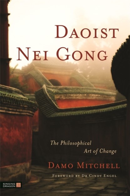 Daoist Nei Gong, Damo Mitchell - Paperback - 9781848190658