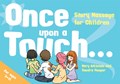 Once Upon a Touch... | Atkinson, Mary ; Hooper, Sandra | 