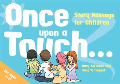 Once Upon a Touch..., Mary Atkinson ; Sandra Hooper - Gebonden - 9781848192874