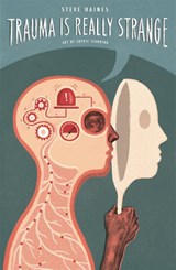 Trauma is Really Strange - Steve Haines - 9781848192935
