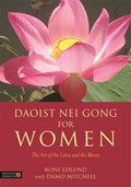 Daoist Nei Gong for Women | Edlund, Roni ; Mitchell, Damo | 
