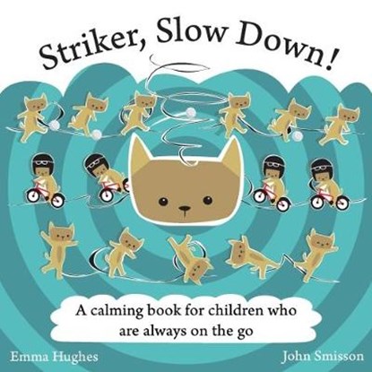 Striker, Slow Down!, HUGHES,  Emma - Gebonden - 9781848193277