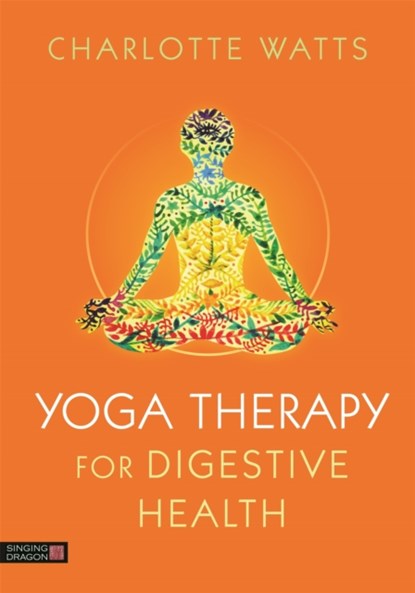 Yoga Therapy for Digestive Health, Charlotte Watts - Paperback - 9781848193543