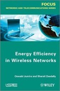 Energy Efficiency in Wireless Networks | Jumira, Oswald ; Zeadally, Sherali | 