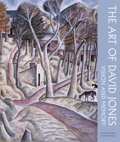 The Art of David Jones, Ariane Bankes ; Paul Hills - Gebonden - 9781848221604