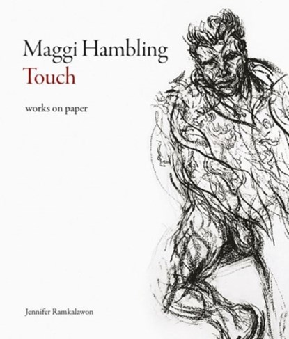 Maggi Hambling: Touch, Jennifer Ramkalawon - Gebonden - 9781848222076