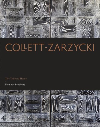 Collett-Zarzycki, Dominic Bradbury - Gebonden - 9781848222922