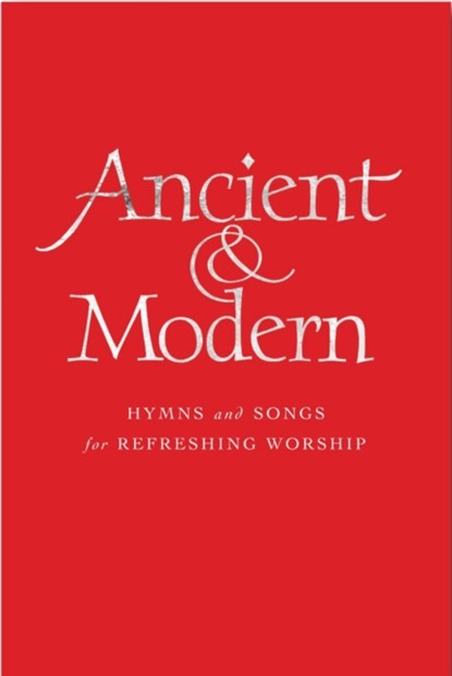 Ancient and Modern, Tim Ruffer ; Anne Harrison ; John Barnard ; Revd Gordon Giles - Gebonden - 9781848252424