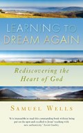 Learning to Dream Again | Samuel Wells | 