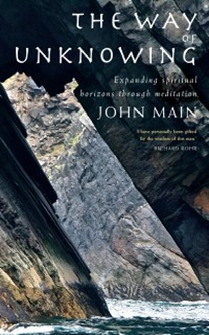 The Way of Unknowing, MAIN,  John - Paperback - 9781848254169
