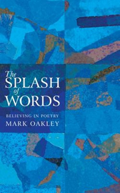 The Splash of Words, Mark Oakley - Paperback - 9781848254688