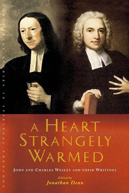 A Heart Strangely Warmed, Jonathan Dean - Paperback - 9781848255654