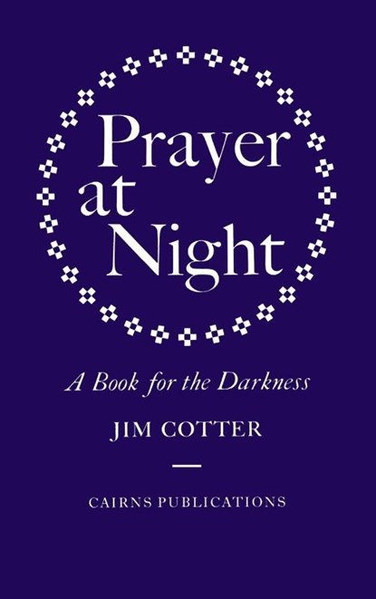 Prayer at Night, Jim Cotter - Gebonden - 9781848257146