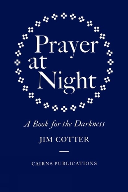 Prayer at Night, Jim Cotter - Gebonden - 9781848257146