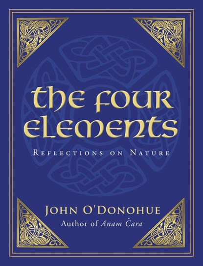 The Four Elements, John O'Donohue - Paperback - 9781848271029