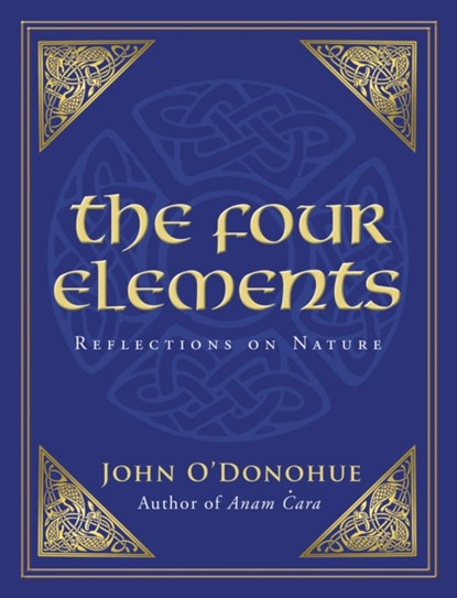 The Four Elements, JOHN,  Ph.D. O'Donohue - Paperback - 9781848271029