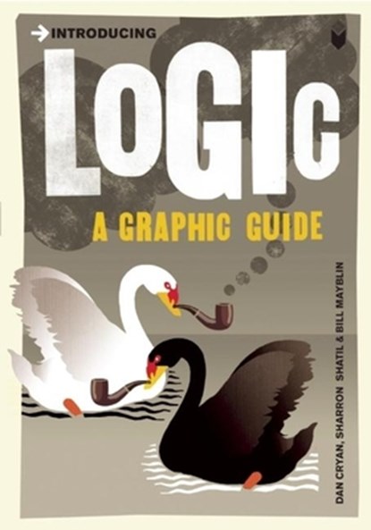 Introducing Logic, Dan Cryan ; Sharron Shatil ; Bill Mayblin - Paperback - 9781848310124