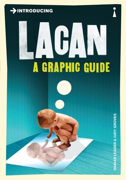 Introducing Lacan, Darian Leader - Paperback - 9781848311831
