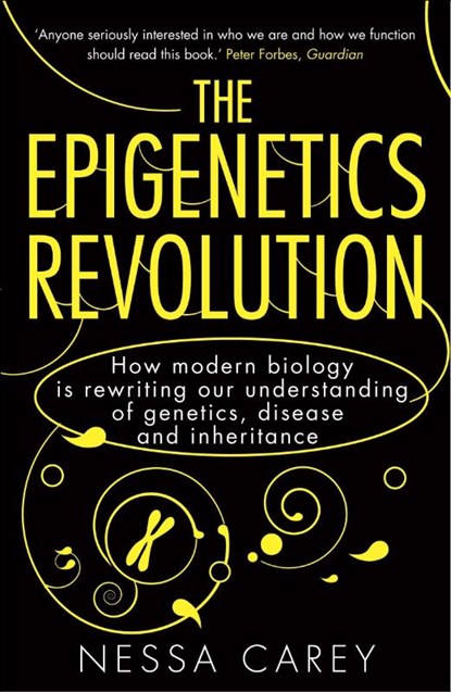 The Epigenetics Revolution, Nessa Carey - Paperback - 9781848313477