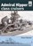 Admiral Hipper Class Cruisers: Shipcraft 16, Steve Backer - Paperback - 9781848320628