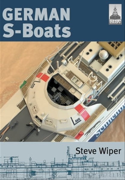 German S-Boats, Steve Wiper - Ebook - 9781848322905