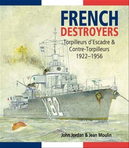 French Destroyers, Jean Moulin ; John Jordan - Ebook - 9781848323599