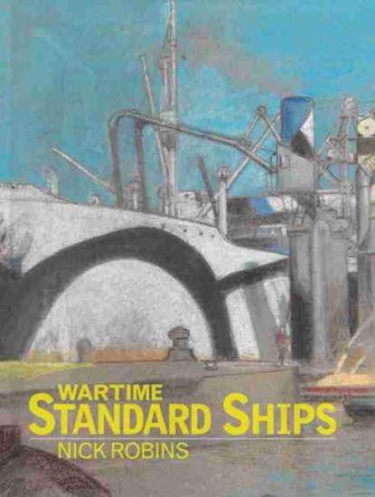 Wartime Standard Ships, Nick Robins - Gebonden - 9781848323766